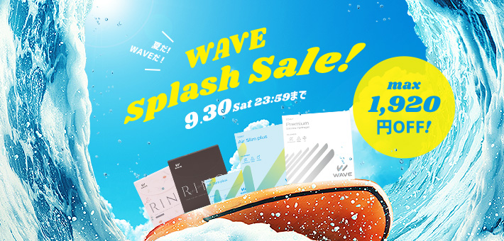 WAVE SPLASH SALE