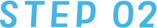 STEP 02